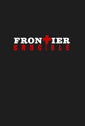 مشاهدة أون لاين فيلم Frontier Crucible 2025 مترجم